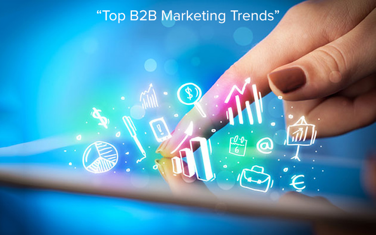 7 Important B2B marketing trends for 2017