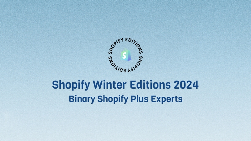 Shopify Winter Editions 2024