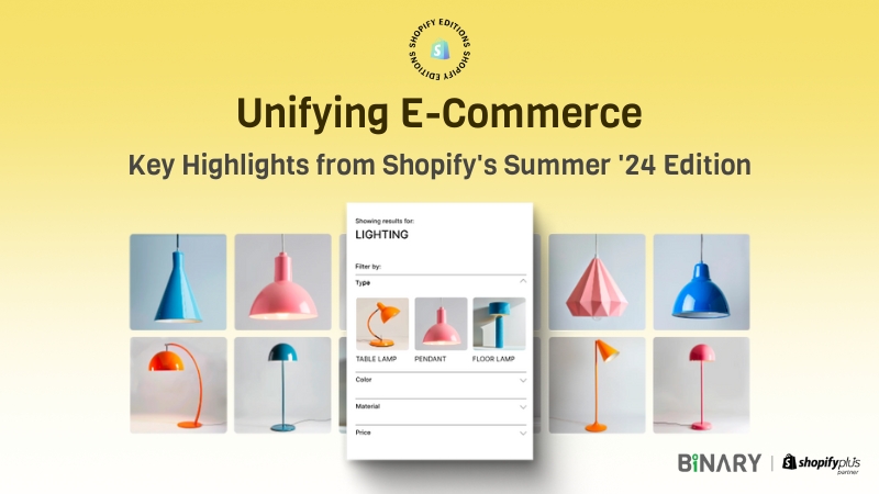 Unifying E-Commerce: Key Highlights from Shopify’s Summer ’24 Edition