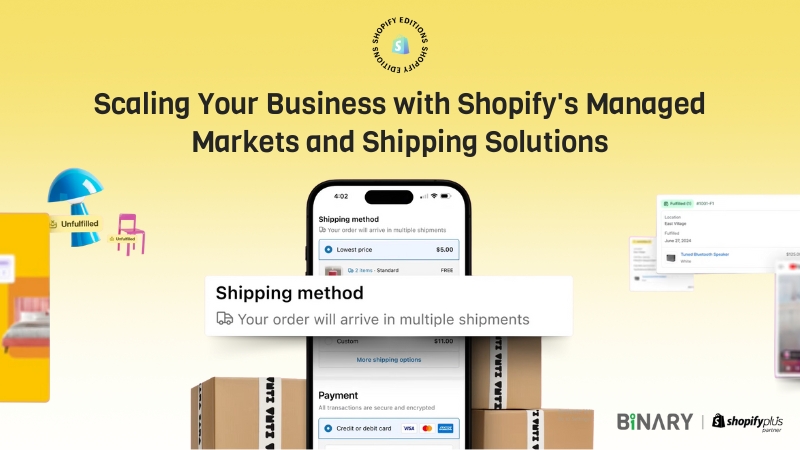 Scaling Your Business with Shopify’s Managed Markets and Shipping Solutions