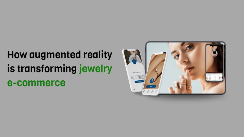 How augmented reality is transforming jewelry ecommerce