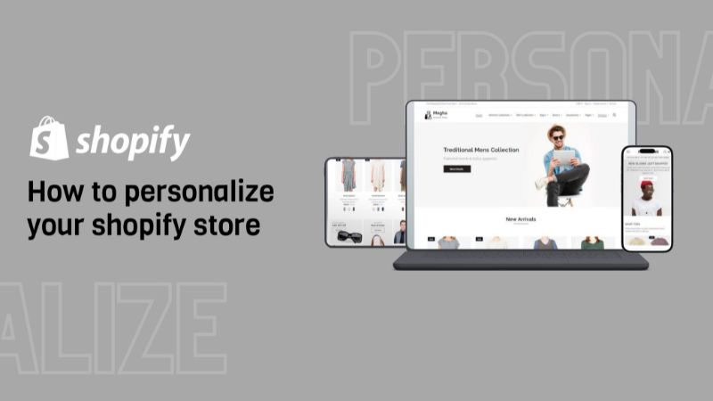 How to personalize your shopify store