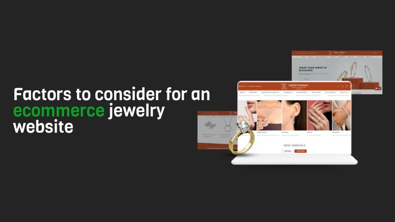 Factors to consider for an Ecommerce Jewelry Website