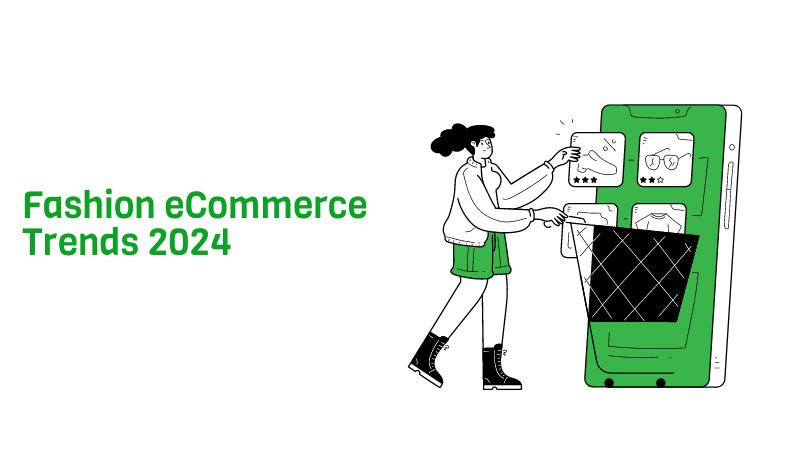 Fashion eCommerce Trends 2024 you can’t ignore