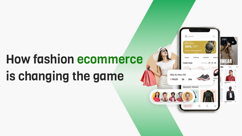 How fashion eCommerce is changing the game