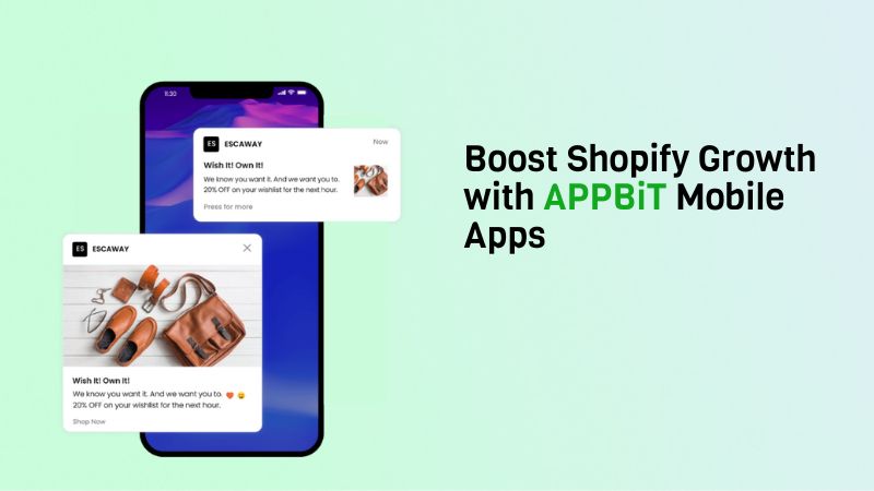 Unlock 10X Growth: Business Benefits of Mobile App Development with AppBit for Shopify Stores
