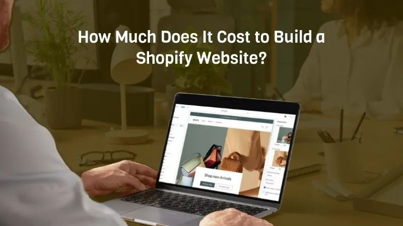 Cost to Build a Shopify Website