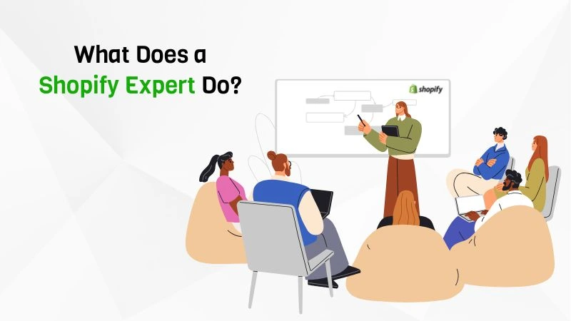 What Does a Shopify Expert Do?