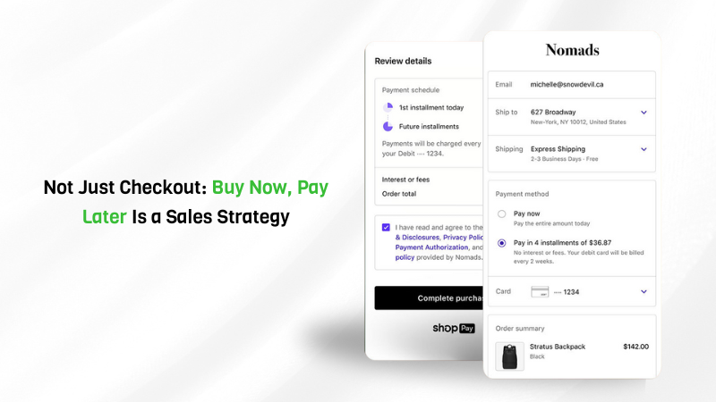 Not Just Checkout: Buy Now, Pay Later Is a Sales Strategy in E commerce world